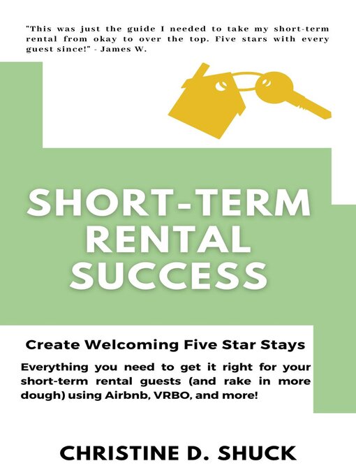 Title details for Short-Term Rental Success by Christine D. Shuck - Available